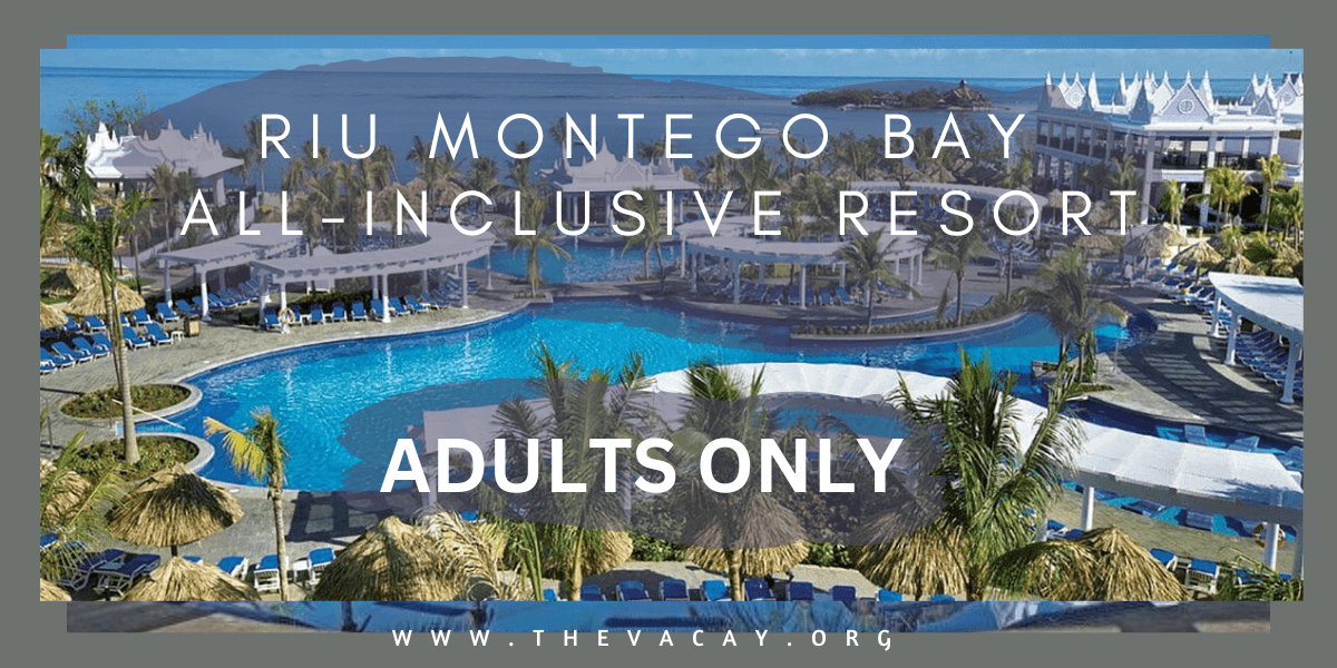 RIU Montego Bay adult only all-inclusive resort