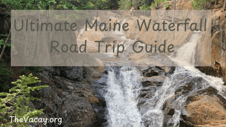 Let’s Go Chasing Waterfalls – In Maine! A Guided Road Trip to Maine’s Waterfall Loop