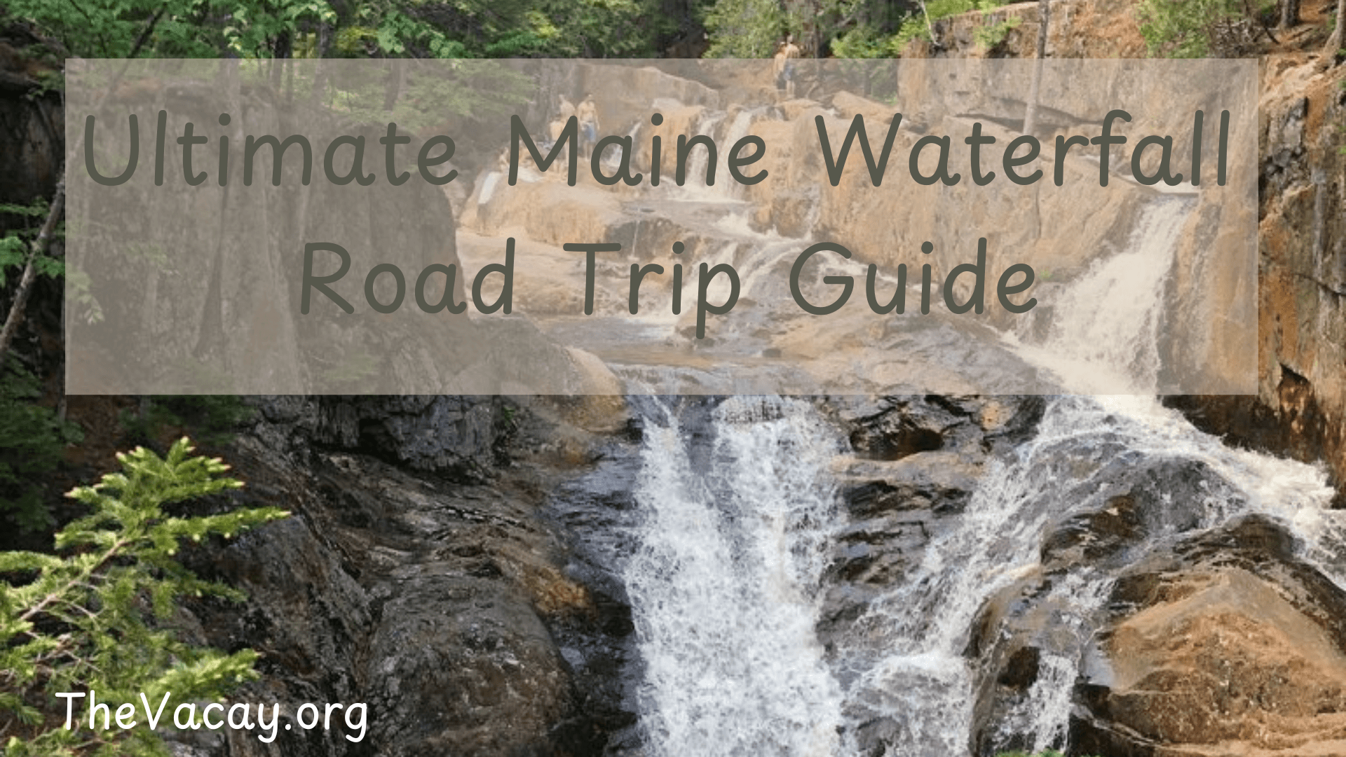 A guide to Maine Waterfalls Featured Image